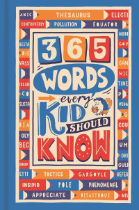 Image of 365 WORDS EVERY KID SHOULD KNOW