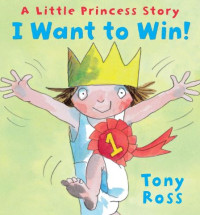 Image of A Little Princess Story : I Want to Win!