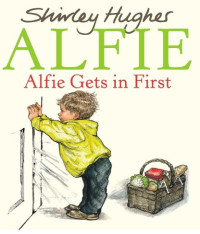 Alfie Gets in First