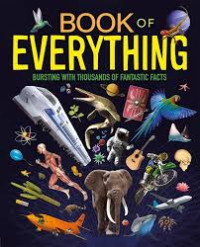 Image of BOOK OF EVERYTHING (BURSTING WITH THOUSAND OF FANTASTIC FACTS)