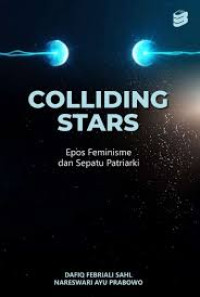 Image of Colliding Stars : epos feminisme dan sepatu patriarki