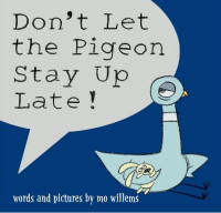 Image of Don't Let the Pigeon Stay up Late !