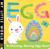 Egg: A Chasing, Racing Egg Hunt