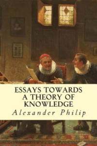 Essay Towards a Theory of Knowledge