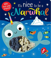 Image of It's Nice to be a Narwhal
