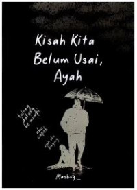 Image of Kisah Kita Belum Selesai, Ayah