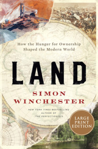 Image of Land : how the hunger for ownership shaped the modern world