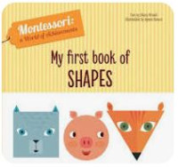 My First Book of Shapes: The Montessori Method