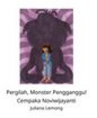 Image of Pergilah, Monster Pengganggu!