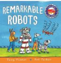 Remarkable Robots (Amazing Machines)