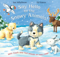 Say Hello To The Snowy Animals