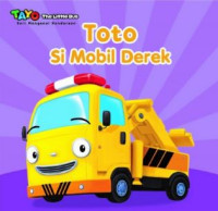 Tayo seri mengenal Kendaraan: Toto si Mobil Derek