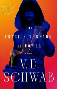 Image of The Fragile Threads of Power