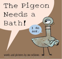 Image of The Pigeon Needs a Bath !