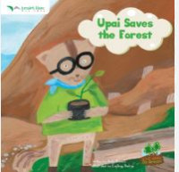 Upai Save The Forest (Upai Penyelamat Hutan)