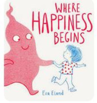 Image of Where Happiness Begins