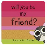 Image of Will you be my friend?